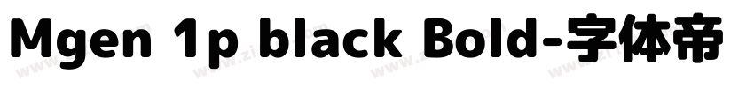 Mgen 1p black Bold字体转换
